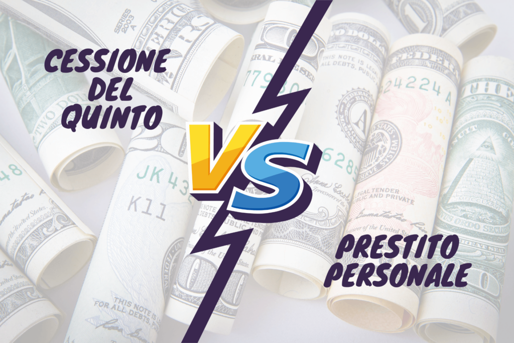 Meglio Cessione del Quinto o prestito personale
